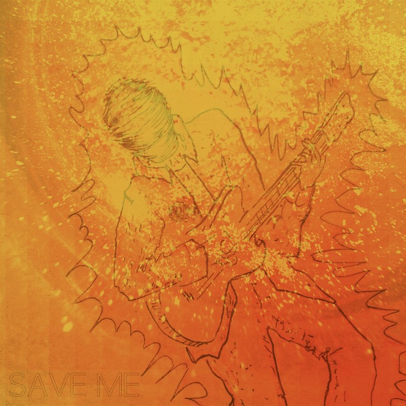 Save Me cover: a sketched guitarist on an orange, sun-flared background